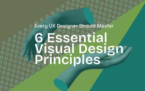 6 Essential Visual Design Principles Every UX Designer Should Master