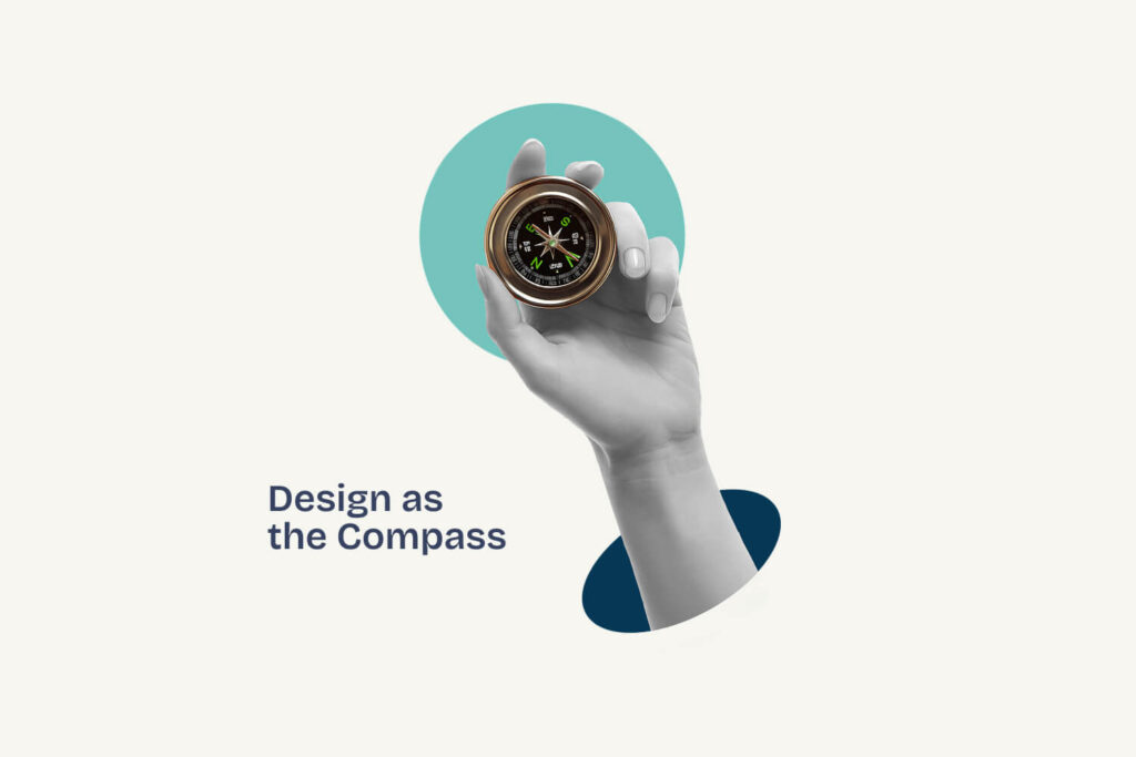 The Most Valuable Design Team Ever: What Openai’s $6.5B Bet On Jony Ive Really Means 3 A collage style photo of a hand holing a compass, captioned, design as the compass